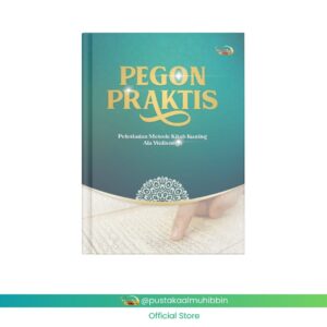 PEGON PRAKTIS PELESTARIAN METODE BACA TULIS PEGON PUSTAKA AL-MUHIBBIN