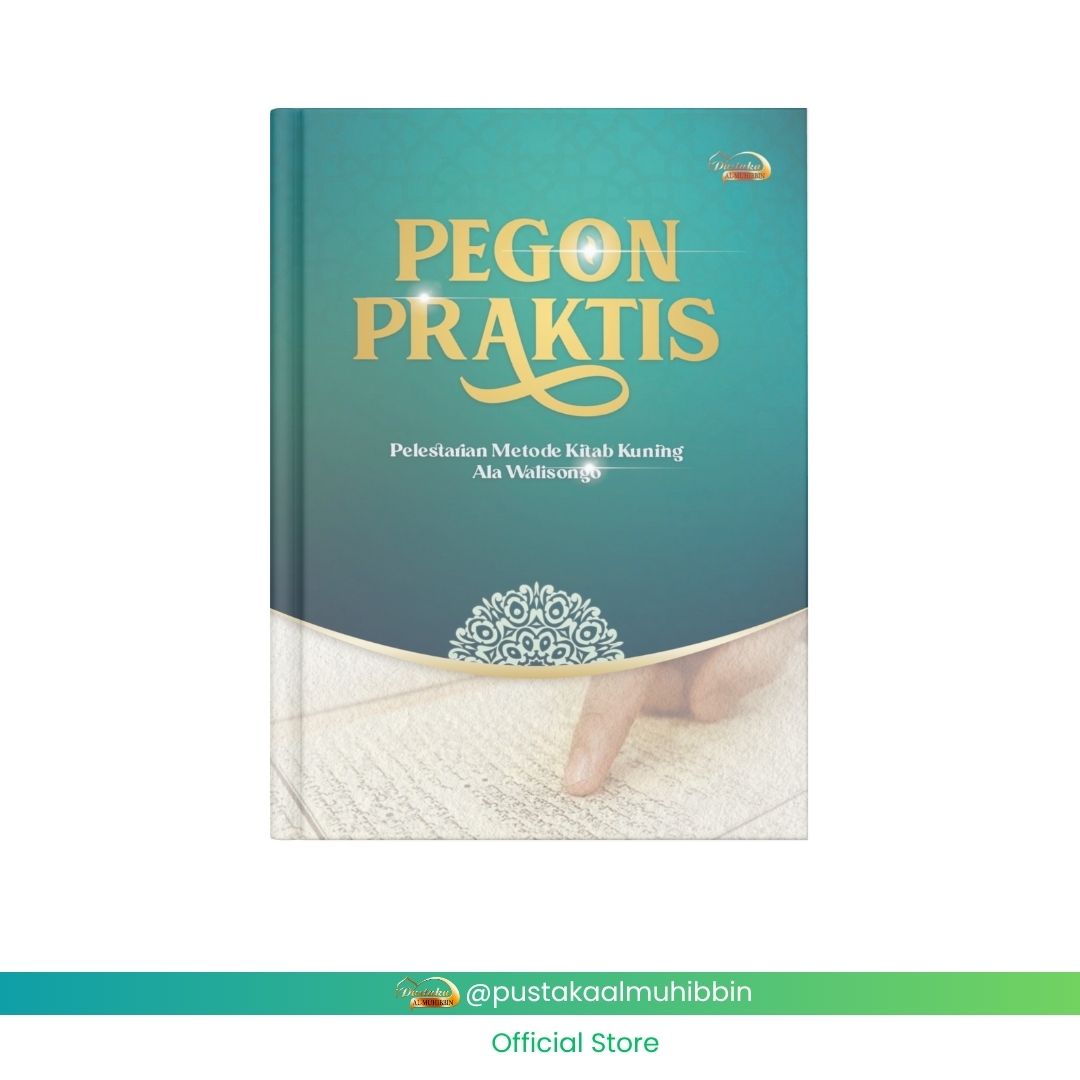 PEGON PRAKTIS PELESTARIAN METODE BACA TULIS PEGON PUSTAKA AL-MUHIBBIN