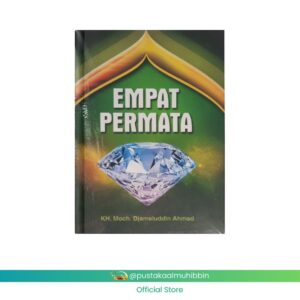 BUKU SAKU - EMPAT PERMATA KH. Moch. Djamaluddin Ahmad