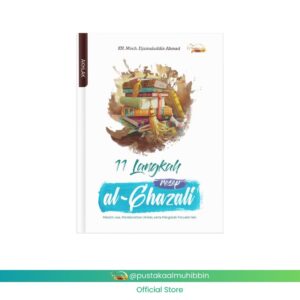 11 LANGKAH Melatih Jiwa, Membersihkan Akhlaq, serta Mengobati Penyakit Hati KH. MOCH. DJAMALUDDIN AHMAD