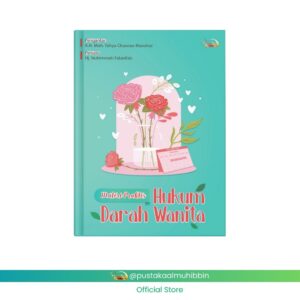 Materi Praktis Hukum Darah Wanita + Kalender Haid & Suci - Hj. Muhimmah Falasifah