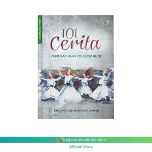 101 Cerita - Penegak Iman Peluhur Budi