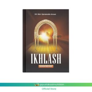Buku Saku - Ikhlash Ikhlas KH. Moch. Djamaluddin Ahmad
